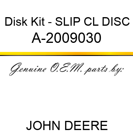 Disk Kit - SLIP CL DISC A-2009030