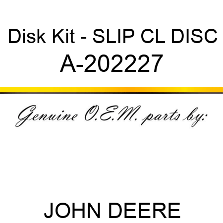 Disk Kit - SLIP CL DISC A-202227