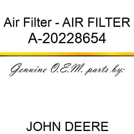 Air Filter - AIR FILTER A-20228654
