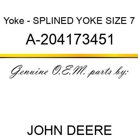 Yoke - SPLINED YOKE, SIZE 7 A-204173451