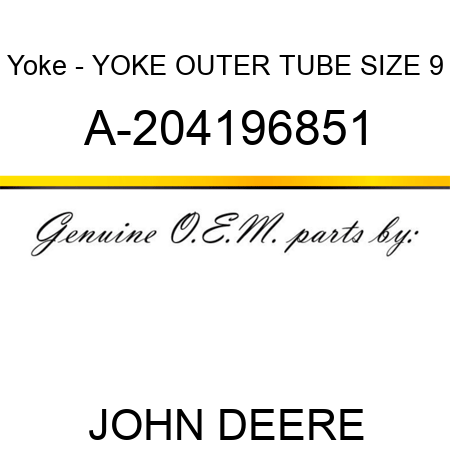 Yoke - YOKE, OUTER TUBE, SIZE 9 A-204196851