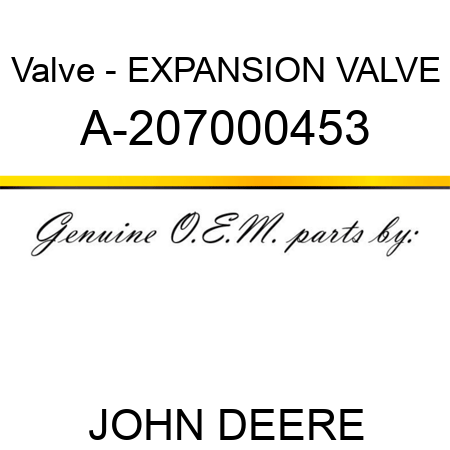 Valve - EXPANSION VALVE A-207000453