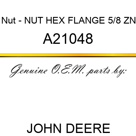 Nut - NUT, HEX FLANGE 5/8 ZN A21048
