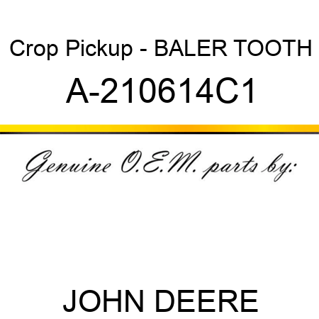 Crop Pickup - BALER TOOTH A-210614C1