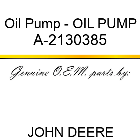 Oil Pump - OIL PUMP A-2130385