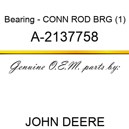 Bearing - CONN ROD BRG (1) A-2137758