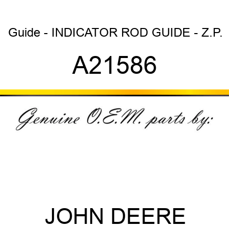 Guide - INDICATOR ROD GUIDE - Z.P. A21586