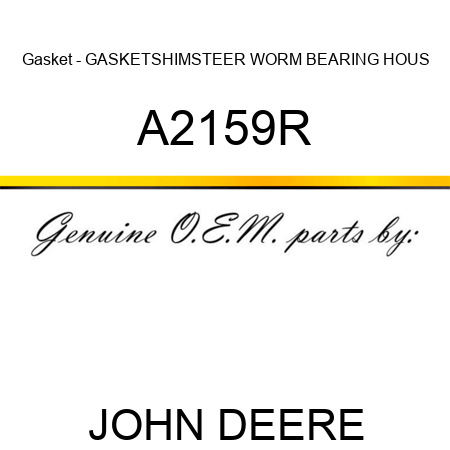 Gasket - GASKET,SHIM,STEER WORM BEARING HOUS A2159R