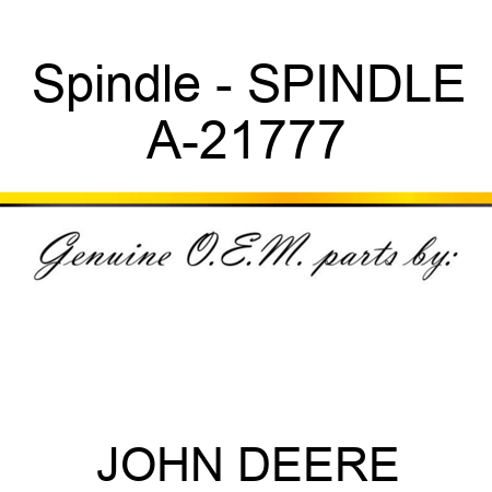Spindle - SPINDLE A-21777