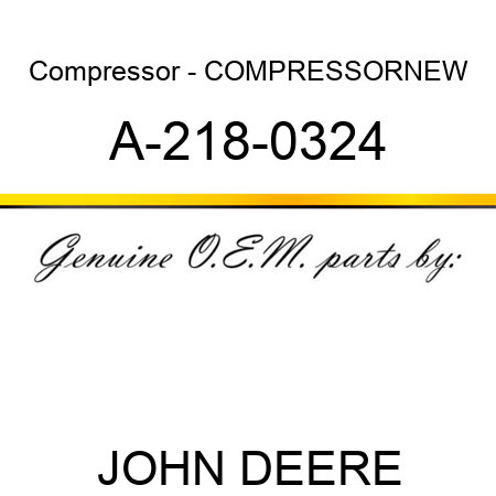 Compressor - COMPRESSOR,NEW A-218-0324