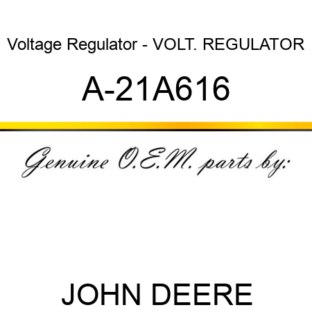 Voltage Regulator - VOLT. REGULATOR A-21A616