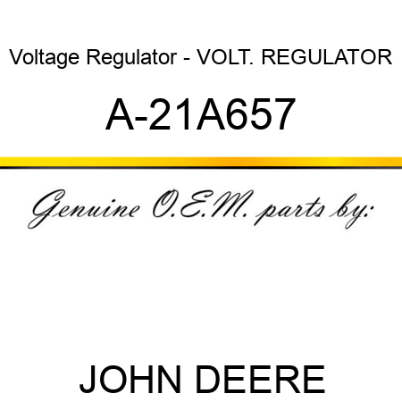 Voltage Regulator - VOLT. REGULATOR A-21A657