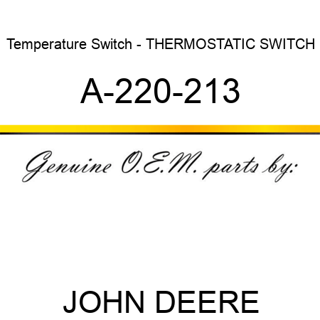 Temperature Switch - THERMOSTATIC SWITCH A-220-213