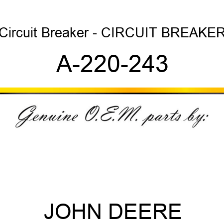 Circuit Breaker - CIRCUIT BREAKER A-220-243