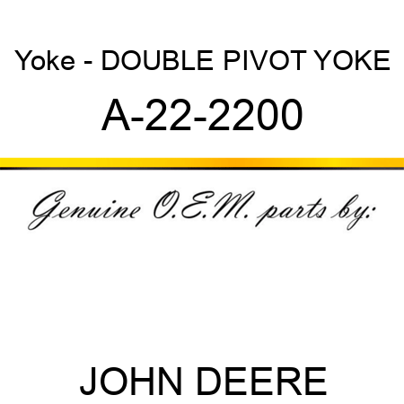Yoke - DOUBLE PIVOT YOKE A-22-2200