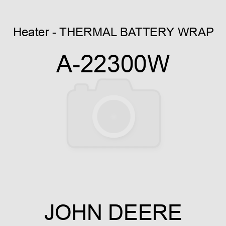 Heater - THERMAL BATTERY WRAP A-22300W