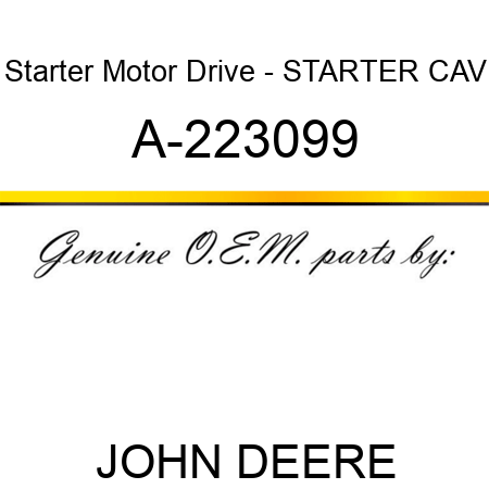 Starter Motor Drive - STARTER, CAV A-223099