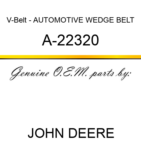 V-Belt - AUTOMOTIVE WEDGE BELT A-22320