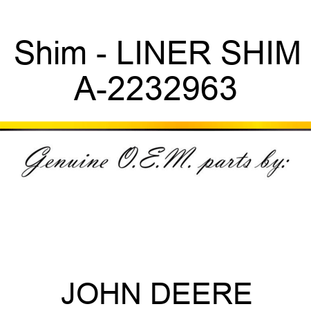 Shim - LINER SHIM A-2232963