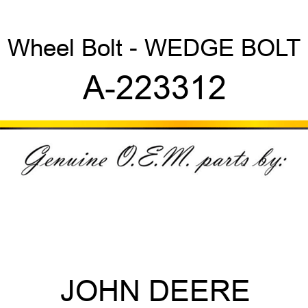 Wheel Bolt - WEDGE BOLT A-223312