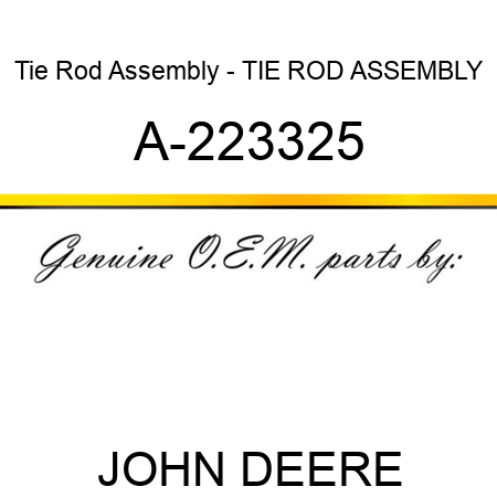 Tie Rod Assembly - TIE ROD ASSEMBLY A-223325