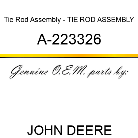 Tie Rod Assembly - TIE ROD ASSEMBLY A-223326