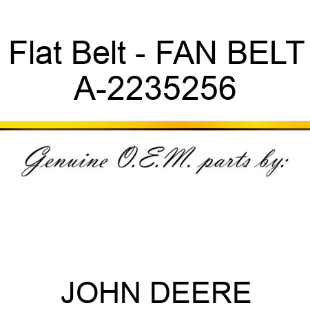 Flat Belt - FAN BELT A-2235256