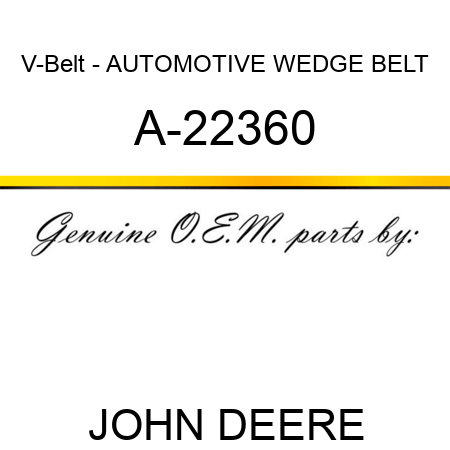 V-Belt - AUTOMOTIVE WEDGE BELT A-22360