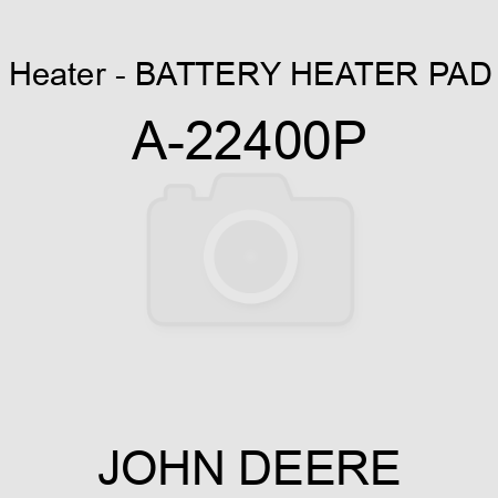 Heater - BATTERY HEATER PAD A-22400P