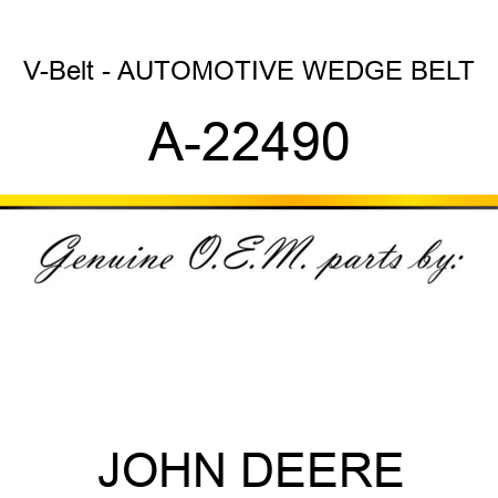 V-Belt - AUTOMOTIVE WEDGE BELT A-22490