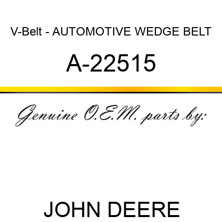 V-Belt - AUTOMOTIVE WEDGE BELT A-22515