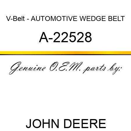 V-Belt - AUTOMOTIVE WEDGE BELT A-22528