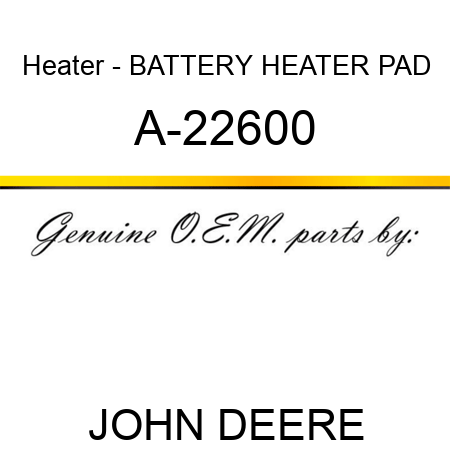 Heater - BATTERY HEATER PAD A-22600