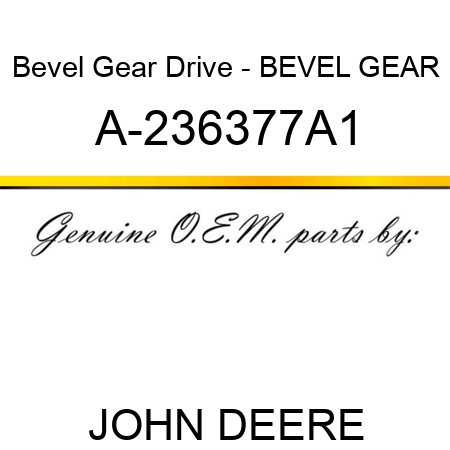Bevel Gear Drive - BEVEL GEAR A-236377A1