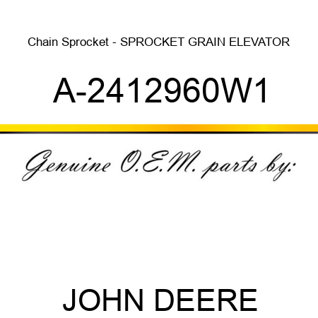 Chain Sprocket - SPROCKET, GRAIN ELEVATOR A-2412960W1