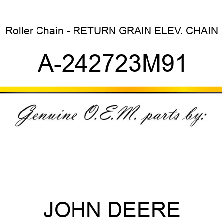Roller Chain - RETURN GRAIN ELEV. CHAIN A-242723M91