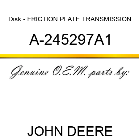 Disk - FRICTION PLATE, TRANSMISSION A-245297A1