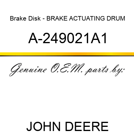 Brake Disk - BRAKE ACTUATING DRUM A-249021A1