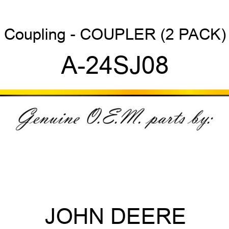 Coupling - COUPLER (2 PACK) A-24SJ08