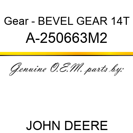 Gear - BEVEL GEAR 14T A-250663M2