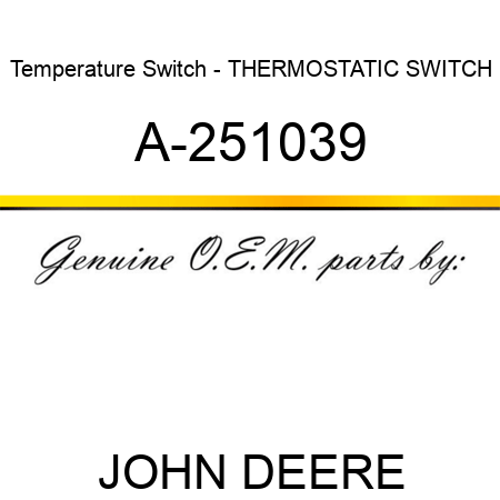 Temperature Switch - THERMOSTATIC SWITCH A-251039