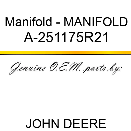 Manifold - MANIFOLD A-251175R21