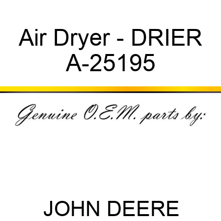 Air Dryer - DRIER A-25195