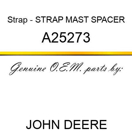 Strap - STRAP, MAST SPACER A25273