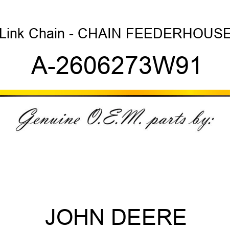 Link Chain - CHAIN, FEEDERHOUSE A-2606273W91