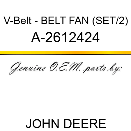 V-Belt - BELT, FAN (SET/2) A-2612424