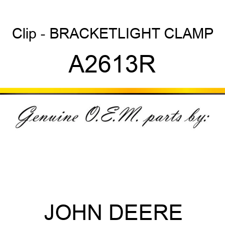 Clip - BRACKET,LIGHT CLAMP A2613R