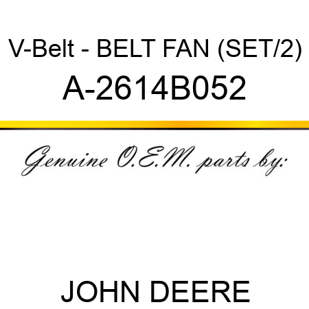 V-Belt - BELT, FAN (SET/2) A-2614B052