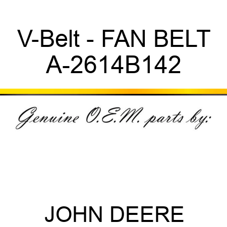 V-Belt - FAN BELT A-2614B142