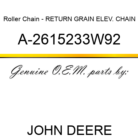 Roller Chain - RETURN GRAIN ELEV. CHAIN A-2615233W92